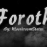 Foroth, Evoker of Shadow